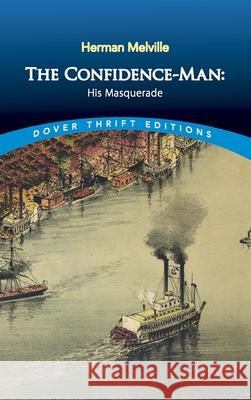 The Confidence-Man: His Masquerade Herman Melville 9780486817514 Dover Publications - książka