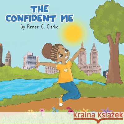 The Confident Me Renee C Clarke, Nina Mkhoiani 9781737576402 Confident with Purpose - książka