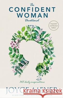 The Confident Woman Devotional: 365 Daily Inspirations Joyce Meyer 9781546009924 Faithwords - książka