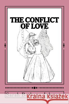 The Conflict of Love Sarah Bethany Johnson 9781482778496 Createspace - książka
