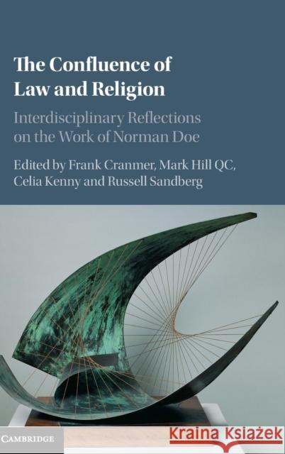 The Confluence of Law and Religion: Interdisciplinary Reflections on the Work of Norman Doe Cranmer, Frank 9781107105430  - książka