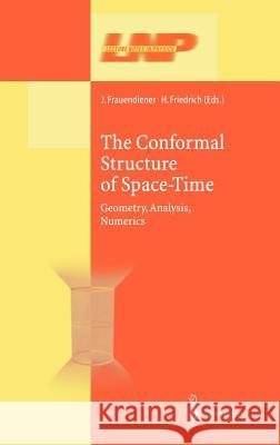 The Conformal Structure of Space-Times: Geometry, Analysis, Numerics Frauendiener, Jörg 9783540442806 Springer - książka