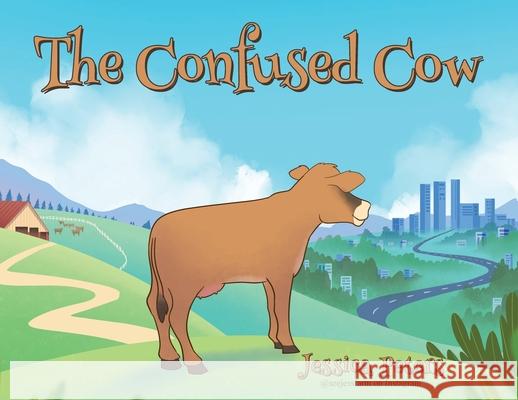 The Confused Cow Jessica Peters 9781662408021 Page Publishing, Inc - książka