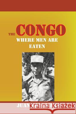 The Congo: Where Men Are Eaten Juan Rodriguez 9781910266434 New Generation Publishing - książka