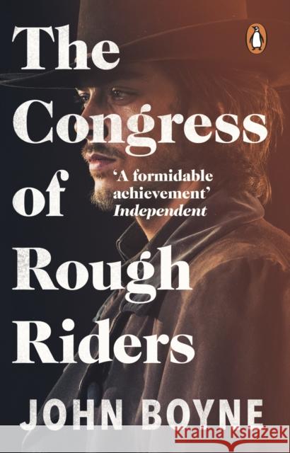 The Congress of Rough Riders John Boyne 9780552776141 Transworld Publishers Ltd - książka