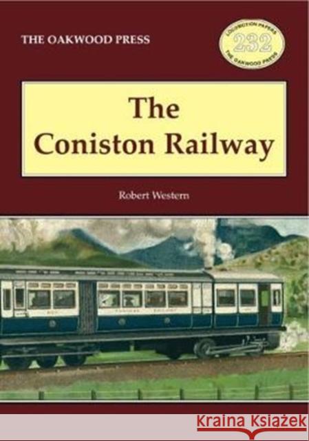 The Coniston Railway Robert Western 9780853612544 Stenlake Publishing - książka