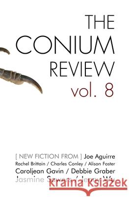 The Conium Review: Vol. 8 Debbie Graber Sarah Gerard James R. Gapinski 9781942387152 Conium Press - książka
