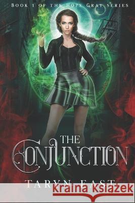 The Conjunction Taryn East 9781922888013 Taryn East Publishing - książka