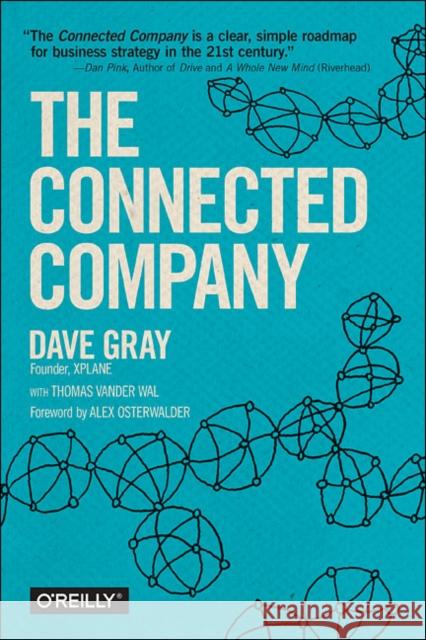 The Connected Company Gray, Dave; Vander Wal, Thomas 9781491919477 John Wiley & Sons - książka