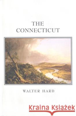 The Connecticut Walter R. Hard Douglas W. Gorsline 9780932691279 University of Massachusetts Press - książka