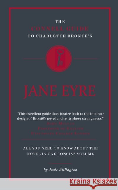 The Connell Guide To Charlotte Bronte's Jane Eyre Josie Billington 9781907776175 CONNELL PUBLISHING LTD - książka