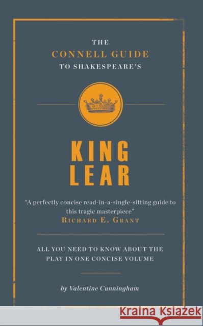 The Connell Guide To Shakespeare's King Lear Valentine Cunningham 9781907776236 THE CONNELL GUIDE TO - książka