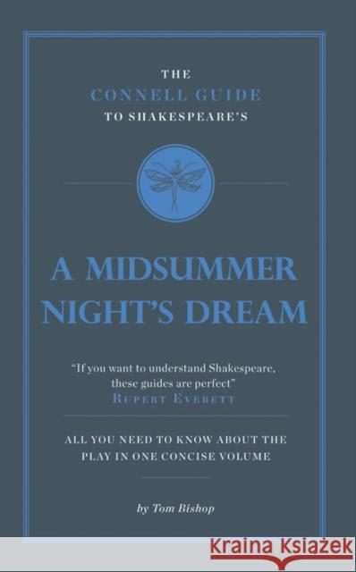 The Connell Guide To Shakespeare's A Midsummer Night's Dream Tom Bishop 9781907776182  - książka