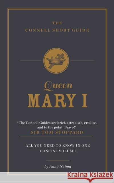 The Connell Short Guide To Queen Mary I Anna Neima 9781911187288 Connell Guides - książka
