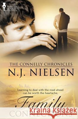 The Connelly Chronicles: Family Connections N. J. Nielsen 9781784301903 Totally Bound Publishing - książka