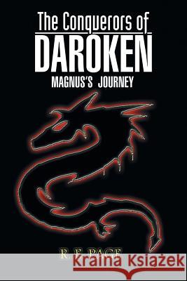 The Conquerors of Daroken: Magnus's Journey R. E. Page 9781493187560 Xlibris Corporation - książka