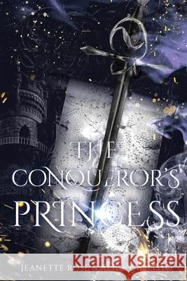 The Conqueror's Princess Jeanette Rose Alice Callisto 9781737706717 Rose and Star Publishing - książka