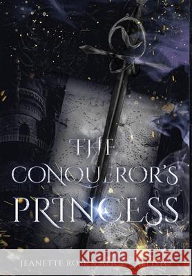 The Conqueror's Princess Jeanette Rose Alice Callisto 9781737706724 Rose and Star Publishing - książka