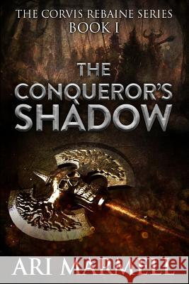 The Conqueror's Shadow Ari Marmell 9781625672940 Jabberwocky Literary Agency, Inc. - książka