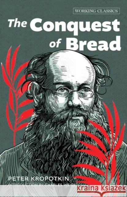 The Conquest of Bread Peter Kropotkin 9781849355742 AK Press - książka