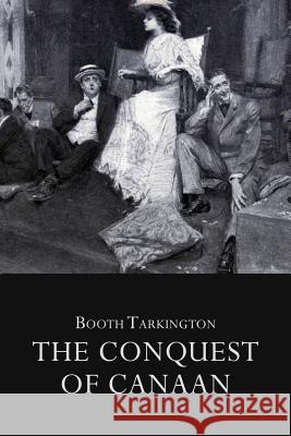 The Conquest of Canaan Booth Tarkington 9781978438989 Createspace Independent Publishing Platform - książka