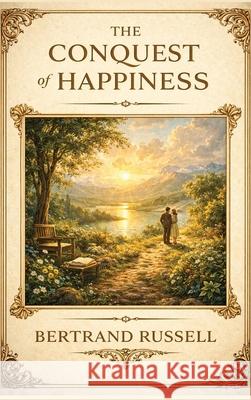 The Conquest of Happiness Bertrand Russell 9781515469636 Sublime Books - książka