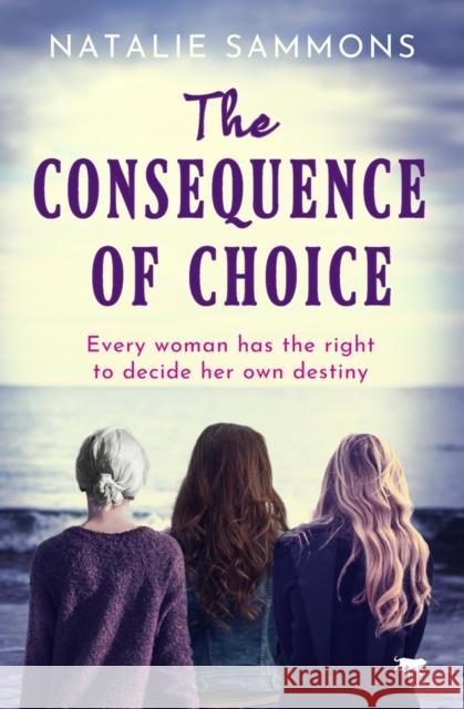 The Consequence of Choice Natalie Sammons 9781914614873 Bloodhound Books - książka