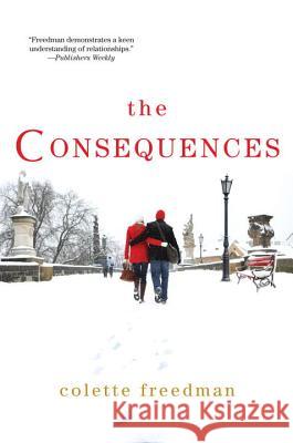 The Consequences Colette Freedman 9780758281029 Kensington Publishing Corporation - książka
