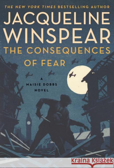 The Consequences of Fear: A Maisie Dobbs Novel Jacqueline Winspear 9780063083035 HarperCollins - książka