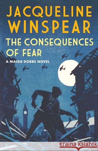 The Consequences of Fear: A spellbinding wartime mystery Jacqueline (Author) Winspear 9780749026585 Allison & Busby - książka