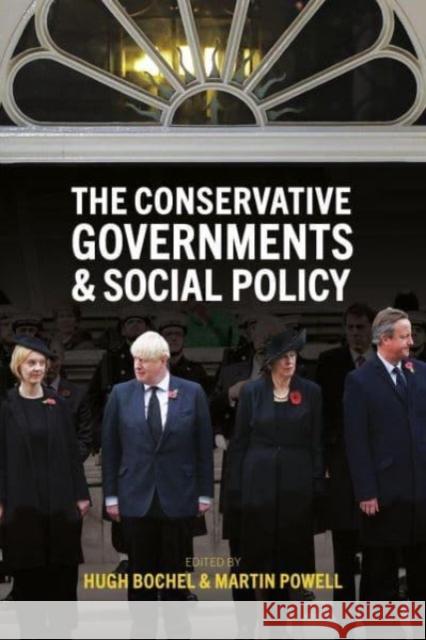 The Conservative Governments and Social Policy Hugh Bochel Martin Powell 9781447365839 Policy Press - książka