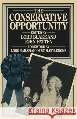 The Conservative Opportunity Robert Blake J. Patten 9780333199725 Palgrave MacMillan - książka
