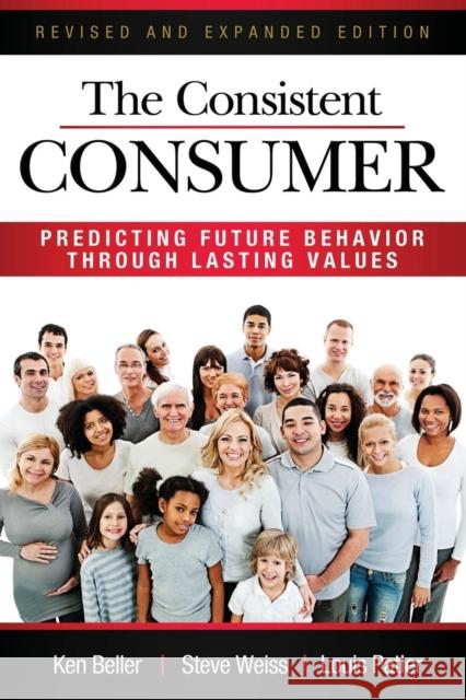 The Consistent Consumer Revised and Expanded Ken Beller Steve Weiss Louis Patler 9780980138290 Lts Press - książka