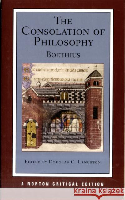 The Consolation of Philosophy Boethius                                 Douglas Langston 9780393930719 WW Norton & Co - książka