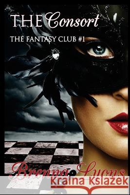 The Consort Brenna Lyons 9781947956667 Fireborn Publishing, LLC. - książka