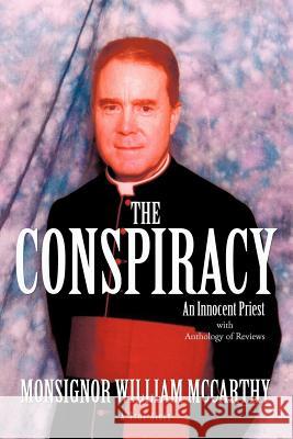 The Conspiracy: An Innocent Priest McCarthy, Monsignor William 9781450239646 iUniverse.com - książka