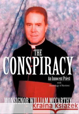 The Conspiracy: An Innocent Priest McCarthy, Monsignor William 9781450239653 iUniverse.com - książka