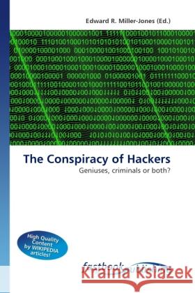 The Conspiracy of Hackers Miller-Jones, Edward R. 9786130108786 FastBook Publishing - książka