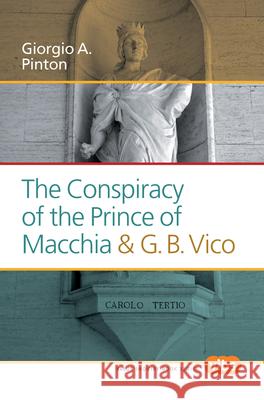 The Conspiracy of the Prince of Macchia & G.B. Vico Giorgio A. Pinton 9789042036437 Rodopi - książka