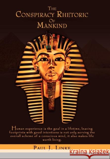 The Conspiracy Rhetoric of Mankind Paul J. Linke 9781479706532 Xlibris Corporation - książka