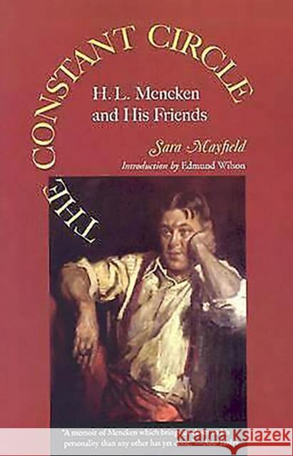 The Constant Circle: H.L. Mencken and His Friends Mayfield, Sara 9780817350635 University of Alabama Press - książka