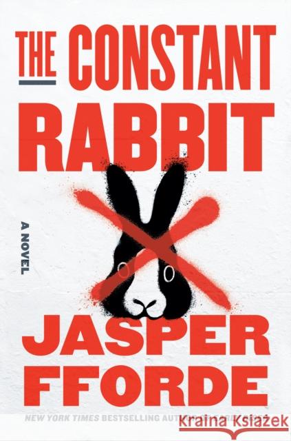 The Constant Rabbit: A Novel Jasper Fforde 9780593296523 Viking - książka