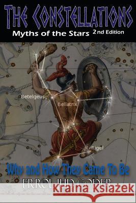 The Constellations: Myths of the Stars Errol Jud Coder 9781483999609 Createspace - książka