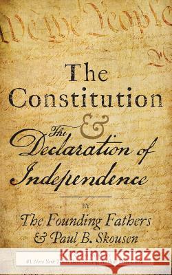 The Constitution and the Declaration of Independence: The Constitution of the United States of America Paul B Skousen, Dan Clark, Tim McConnehey 9781630729059 Izzard Ink - książka
