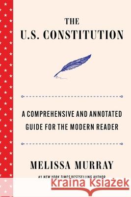 The Constitution: Annotated for the Contemporary Reader Melissa Murray 9781668221938 37 Ink - książka