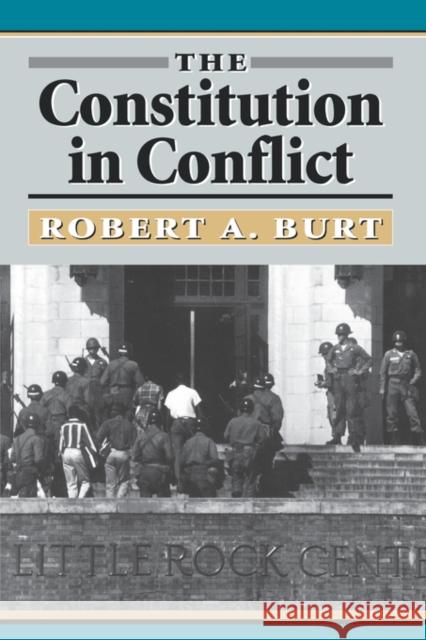 The Constitution in Conflict Robert A. Burt 9780674165373 Belknap Press - książka