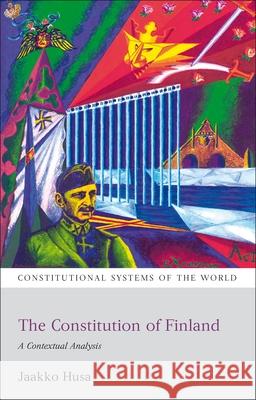 The Constitution of Finland: A Contextual Analysis Husa, Jaakko 9781841138541 Hart Publishing (UK) - książka