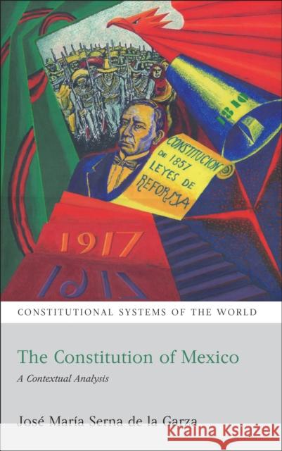 The Constitution of Mexico: A Contextual Analysis Garza, José María Serna de la 9781849462884  - książka