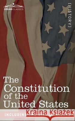 The Constitution of the United States: including the Bill of Rights Us Founding Fathers 9781646790067 Cosimo Classics - książka