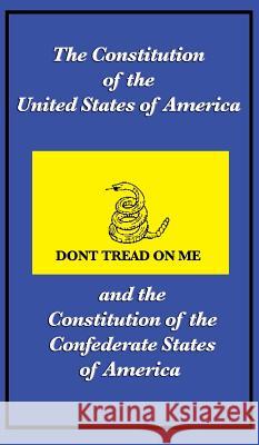 The Constitution of the United States of America and the Constitution of the Confederate States of America The Constitutional Convention 9781515432104 Gadsden Press - książka